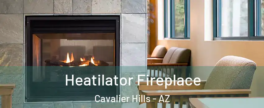 Heatilator Fireplace Cavalier Hills - AZ