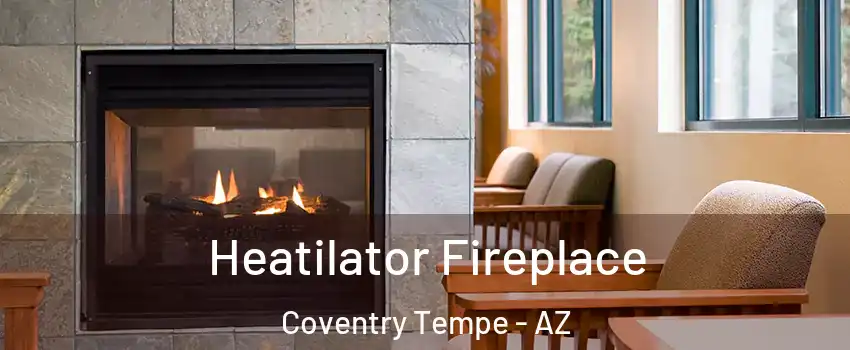 Heatilator Fireplace Coventry Tempe - AZ