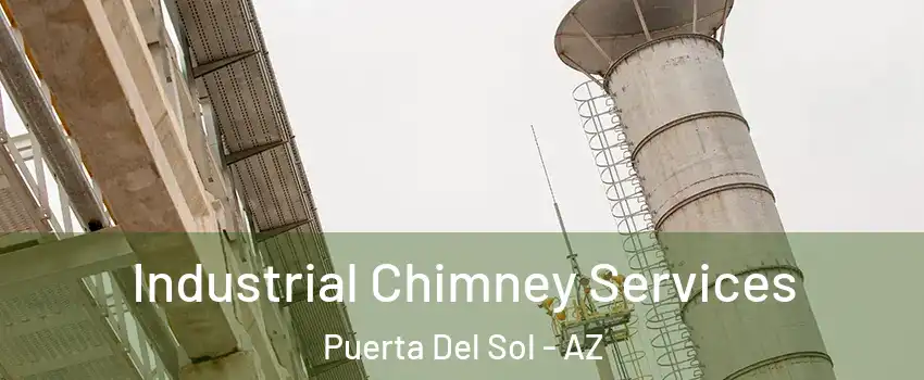 Industrial Chimney Services Puerta Del Sol - AZ