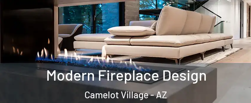 Modern Fireplace Design Camelot Village - AZ