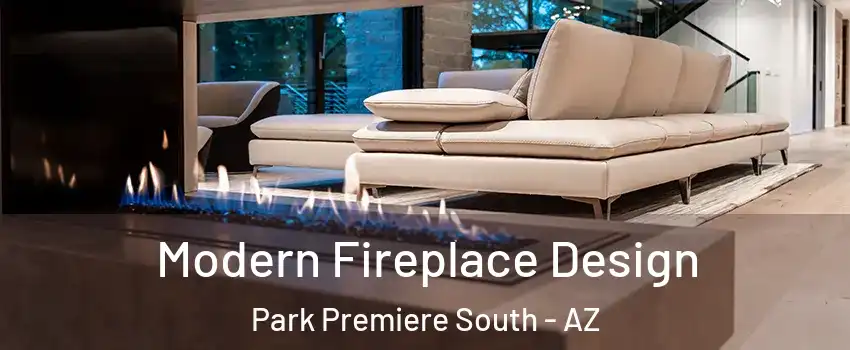 Modern Fireplace Design Park Premiere South - AZ