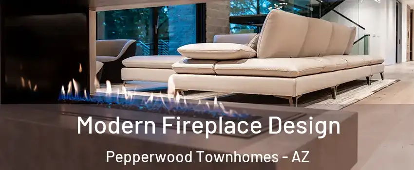 Modern Fireplace Design Pepperwood Townhomes - AZ