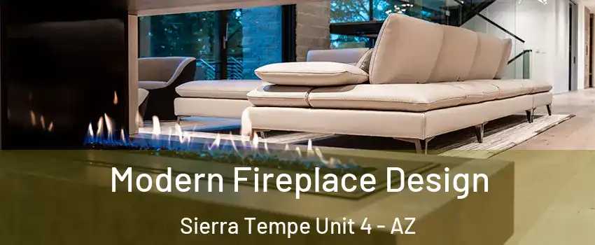 Modern Fireplace Design Sierra Tempe Unit 4 - AZ