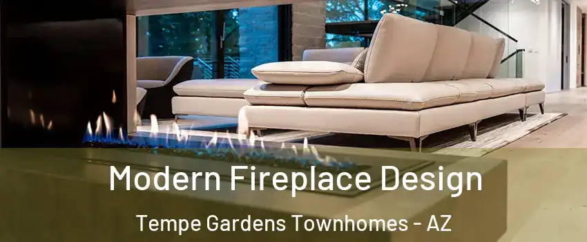 Modern Fireplace Design Tempe Gardens Townhomes - AZ