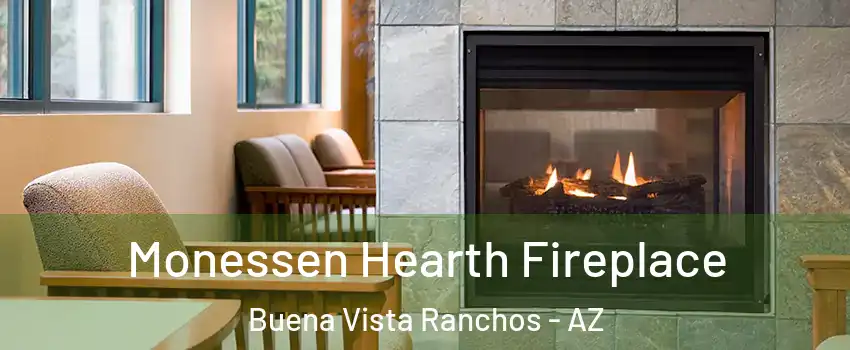 Monessen Hearth Fireplace Buena Vista Ranchos - AZ