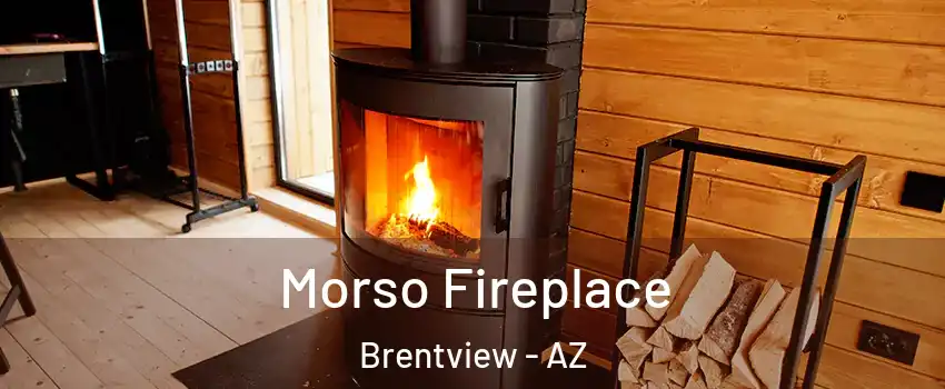 Morso Fireplace Brentview - AZ