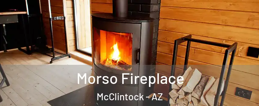 Morso Fireplace McClintock - AZ