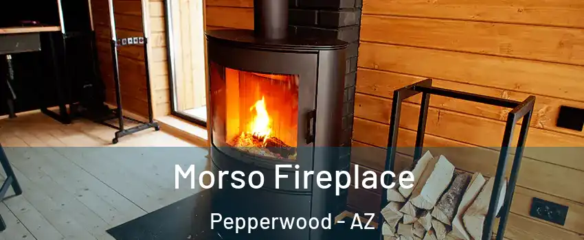 Morso Fireplace Pepperwood - AZ