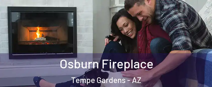 Osburn Fireplace Tempe Gardens - AZ