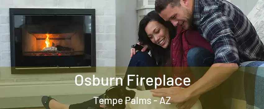 Osburn Fireplace Tempe Palms - AZ