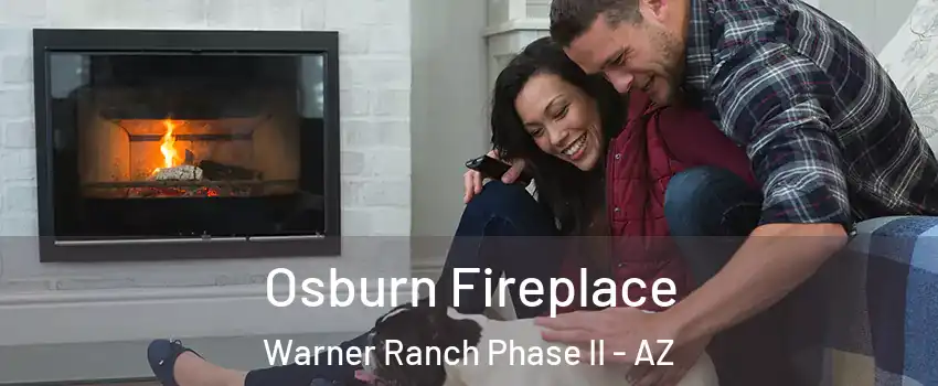 Osburn Fireplace Warner Ranch Phase II - AZ