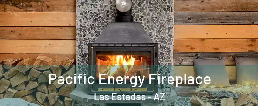 Pacific Energy Fireplace Las Estadas - AZ