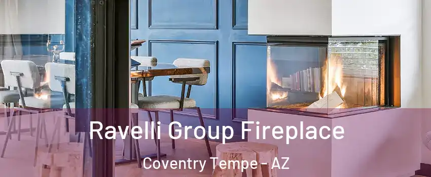 Ravelli Group Fireplace Coventry Tempe - AZ