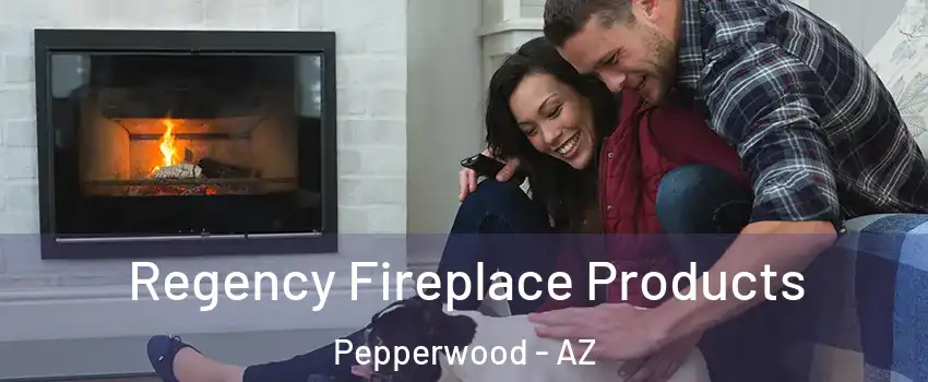 Regency Fireplace Products Pepperwood - AZ