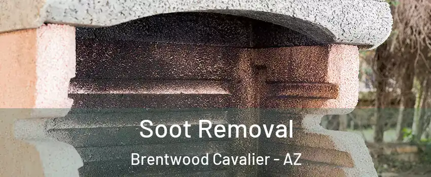 Soot Removal Brentwood Cavalier - AZ