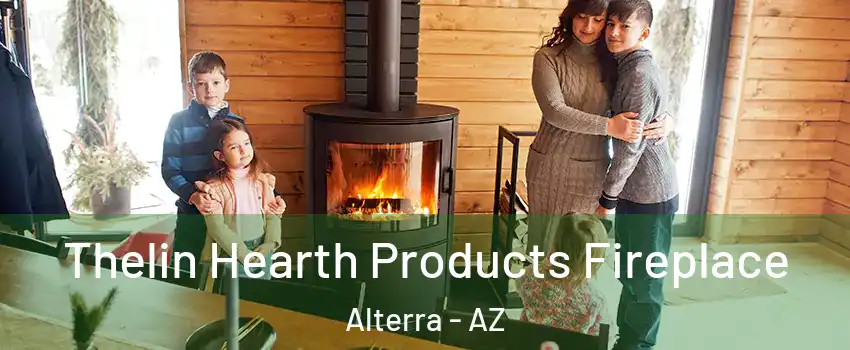 Thelin Hearth Products Fireplace Alterra - AZ