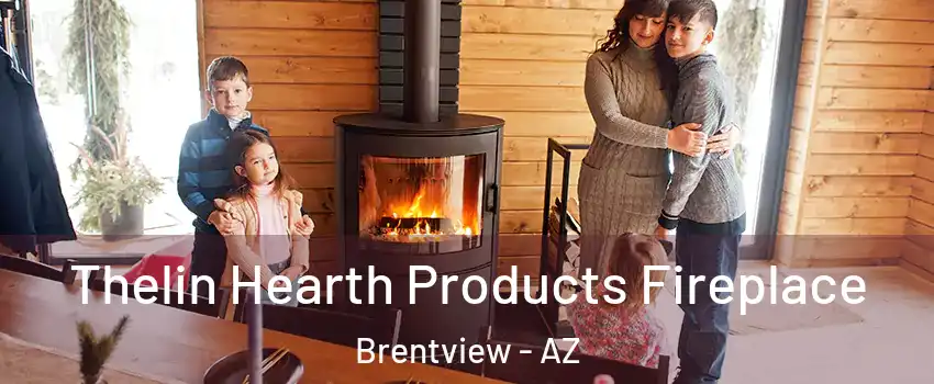 Thelin Hearth Products Fireplace Brentview - AZ