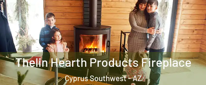 Thelin Hearth Products Fireplace Cyprus Southwest - AZ