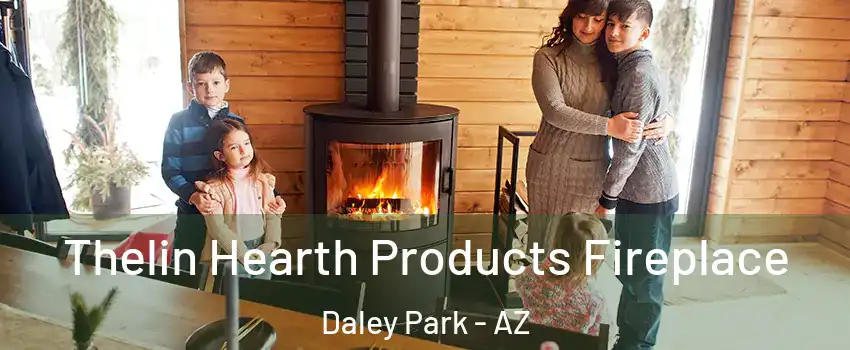 Thelin Hearth Products Fireplace Daley Park - AZ