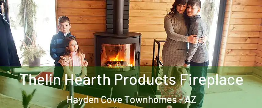 Thelin Hearth Products Fireplace Hayden Cove Townhomes - AZ