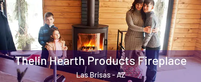 Thelin Hearth Products Fireplace Las Brisas - AZ