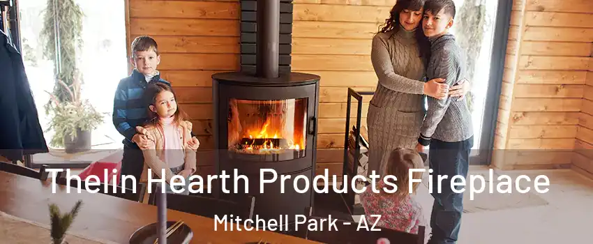 Thelin Hearth Products Fireplace Mitchell Park - AZ