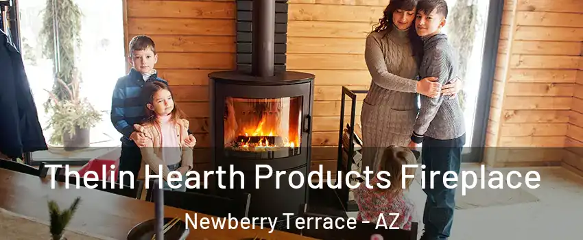 Thelin Hearth Products Fireplace Newberry Terrace - AZ