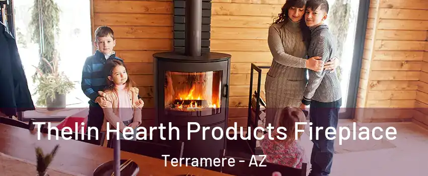 Thelin Hearth Products Fireplace Terramere - AZ