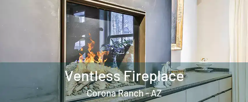 Ventless Fireplace Corona Ranch - AZ