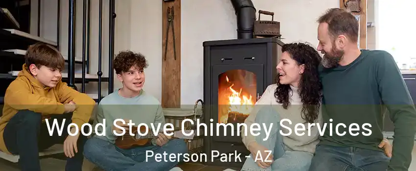 Wood Stove Chimney Services Peterson Park - AZ