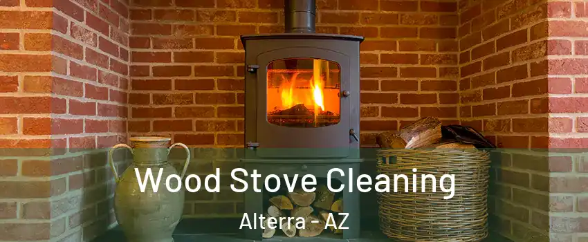 Wood Stove Cleaning Alterra - AZ